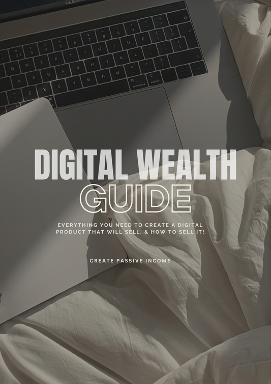 Digital Wealth Guide: Your Step-by-Step Guide to Building and Selling Digital Products 💸